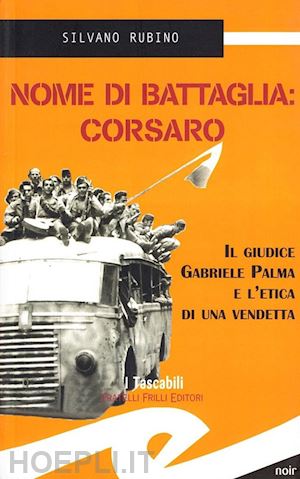 Nome di battaglia:Corsaro