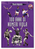 100 anni di numeri Viola