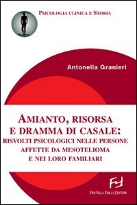 Amianto, risorsa e dramma di Casale
